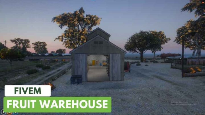 fivem fruit warehouse