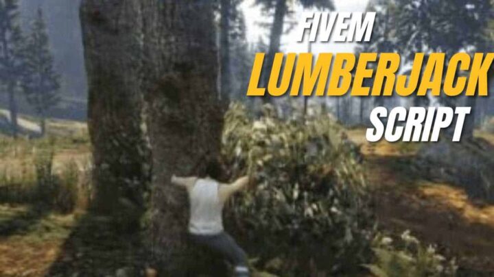 fivem lumberjack script